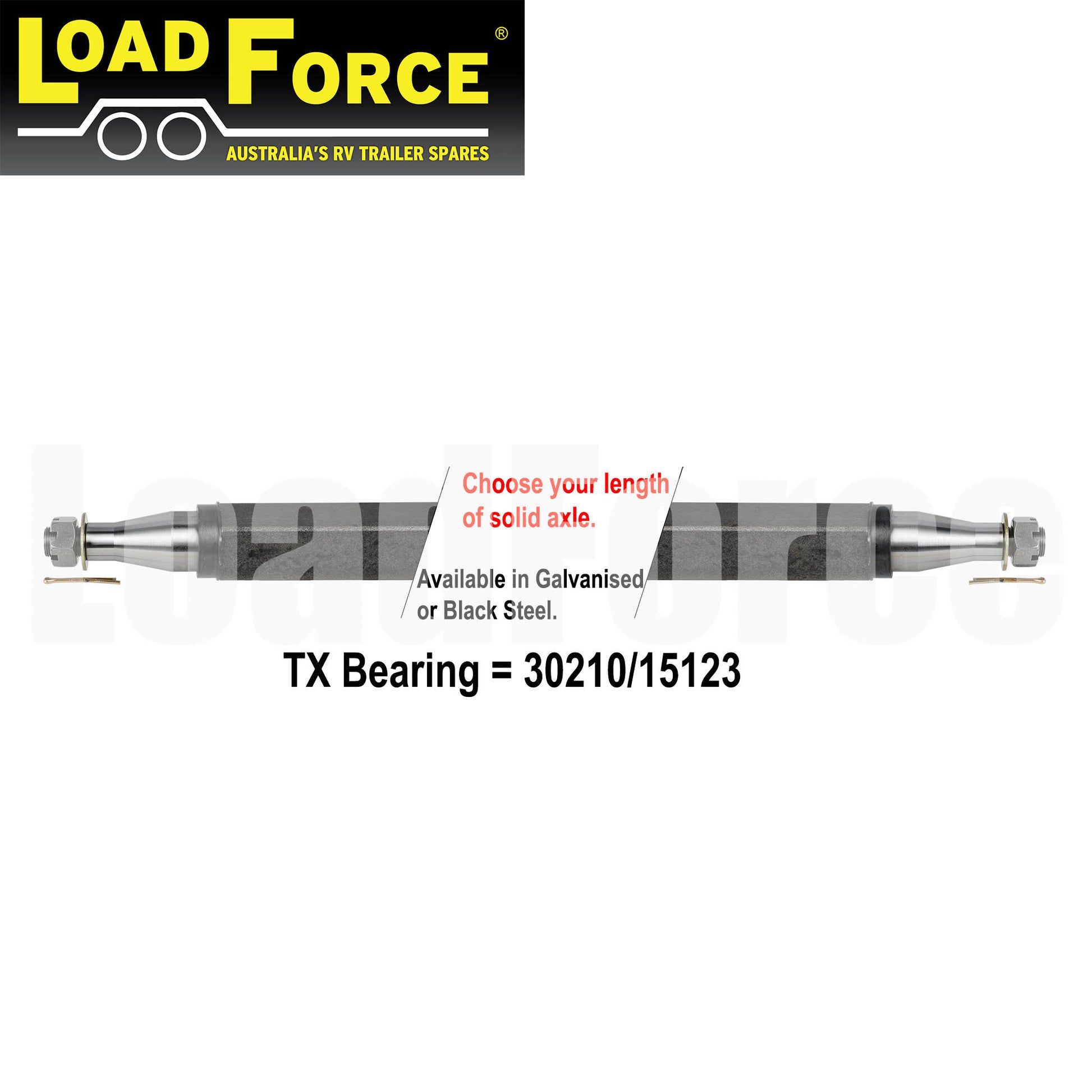 Axle 50mm square TX bearing turn 2500kg rating - choose length and finish - Trailer Spares Direct